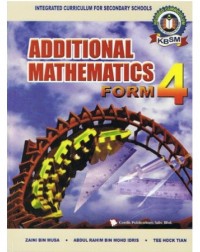 TEXTBOOK ADDITIONAL MATHEMATICS FORM 4 (ISBN: 9789837019676) TEXTBOOK ADDITIONAL MATHEMATICS FORM 4 (ISBN: 9789837019676)