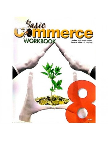 BASIC COMMERCE YEAR 8 WORKBOOK (ISBN: 9789814268332)