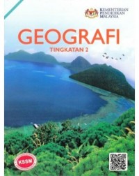 BUKU TEKS GEOGRAFI TINGKATAN 2 (ISBN: 9789670463476) BUKU TEKS GEOGRAFI TINGKATAN 2 (ISBN: 9789670463476)