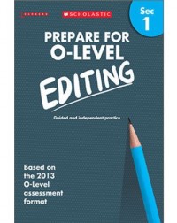 PREPARE FOR 'O' LEVEL EDITING SECONDARY 1 (ISBN: 9789810781590)