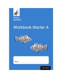 NELSON SPELLING WORKBOOK STARTER A RECEPTION/P1 (BLUE LEVEL)(ISBN: 9781408524107) NELSON SPELLING WORKBOOK STARTER A RECEPTION/P1 (BLUE LEVEL)(ISBN: 9781408524107)