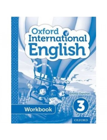 OXFORD INTERNATIONAL PRIMARY ENGLISH STUDENT WORKBOOK 3 (ISBN: 9780198390329)