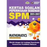 MATHEMATICS WB F4 KERTAS SOALAN PEPERIKSAAN SEBENAR 11-17(ISBN: 9789674900144) MATHEMATICS WB F4 KERTAS SOALAN PEPERIKSAAN SEBENAR 11-17(ISBN: 9789674900144)