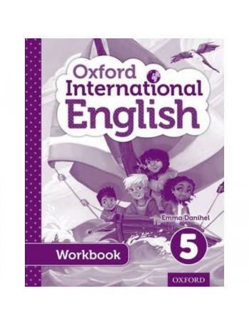 OXFORD INTERNATIONAL PRIMARY ENGLISH STUDENT WORKBOOK 5 (ISBN: 9780198388821)