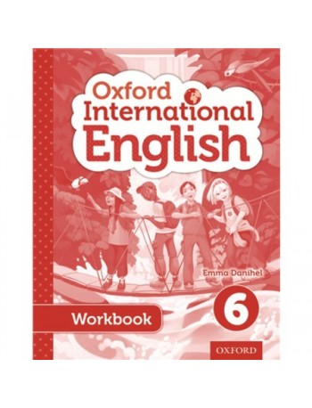 OXFORD INTERNATIONAL PRIMARY ENGLISH STUDENT WORKBOOK 6 (ISBN: 9780198388852)