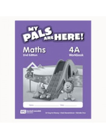 MY PALS ARE HERE! MATHS WORKBOOK 4A (2ND EDITION) (ISBN: 9789810177836)
