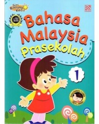 BAHASA MALAYSIA PRA SEKOLAH 1 (ISBN: 9789830028262) BAHASA MALAYSIA PRA SEKOLAH 1 (ISBN: 9789830028262)