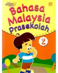 BAHASA MALAYSIA PRA SEKOLAH 2 (ISBN: 9789830028279) BAHASA MALAYSIA PRA SEKOLAH 2 (ISBN: 9789830028279)