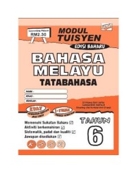 MODUL TUISYEN BAHASA MELAYU TATABAHASA TAHUN 6 (ISBN: 9789674700058)