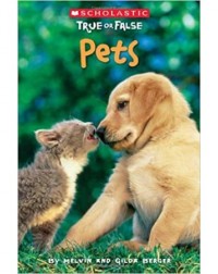 SCHOLASTIC TRUE OR FALSE: PETS (ISBN: 9780545003964) SCHOLASTIC TRUE OR FALSE: PETS (ISBN: 9780545003964)