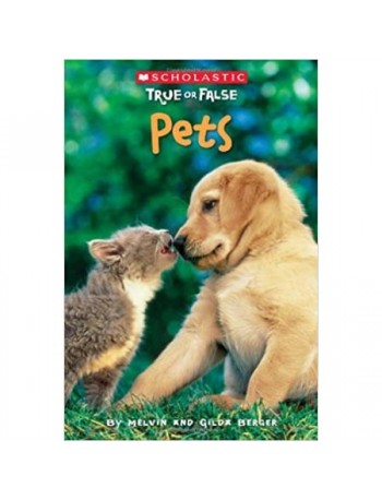 SCHOLASTIC TRUE OR FALSE: PETS (ISBN: 9780545003964)