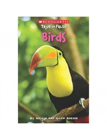 SCHOLASTIC TRUE OR FALSE: BIRDS (ISBN: 9780545202039)