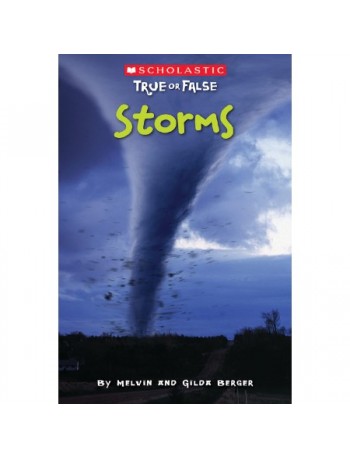 SCHOLASTIC TRUE OR FALSE #7: STORMS (ISBN: 9780545202022)