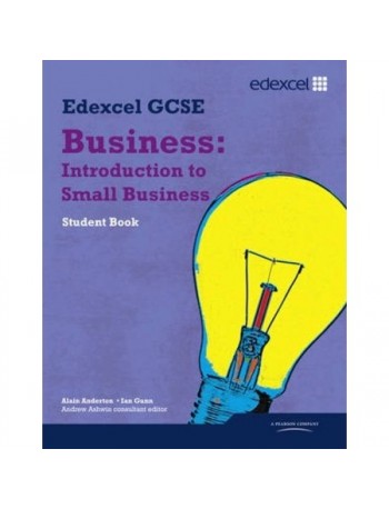 EDEXCEL GCSE BUSINESS: INTRODUCTION TO SMALL BUSINESS : UNITS 1, 2 AND 6 (ISBN: 9781846904967)
