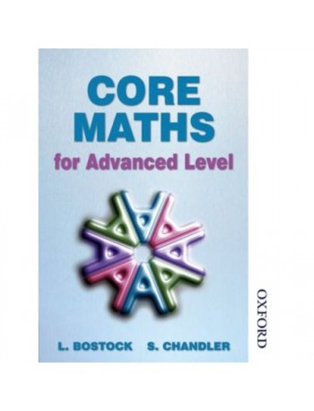CORE MATHS FOR ADVANCED LEVEL (ISBN: 9780748755097)