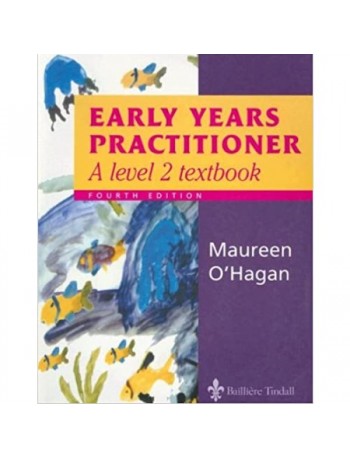 EARLY YEARS PRACTITIONER: A LEVEL 2 TEXTBOOK 4E (ISBN: 9780702026089)