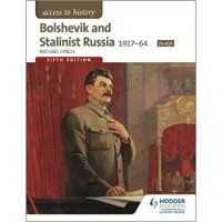 Access to History: Bolshevik and Stalinist Russia 1917-64 (ISBN: 9781471838156) Access to History: Bolshevik and Stalinist Russia 1917-64 (ISBN: 9781471838156)