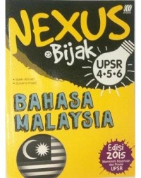 NEXUS BIJAK UPSR RUJUKAN BAHASA MALAYSIA THN 4,5,6 (ISBN: 9789835973888)