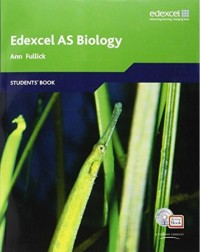 EDEXCEL A LEVEL SCIENCE: AS BIOLOGY STUDENTS' BOOK (ISBN: 9781405896320) EDEXCEL A LEVEL SCIENCE: AS BIOLOGY STUDENTS' BOOK (ISBN: 9781405896320)