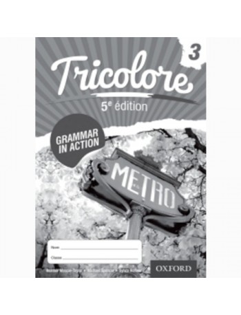 TRICOLORE 3 GRAMMAR IN ACTION WORKBOOK 5E (ISBN: 9780198352884)