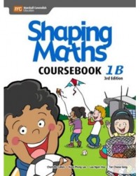 SHAPING MATHS (3E) COURSEBOOK E BOOK BUNDLE 1B (ISBN: 9781099094477) SHAPING MATHS (3E) COURSEBOOK E BOOK BUNDLE 1B (ISBN: 9781099094477)
