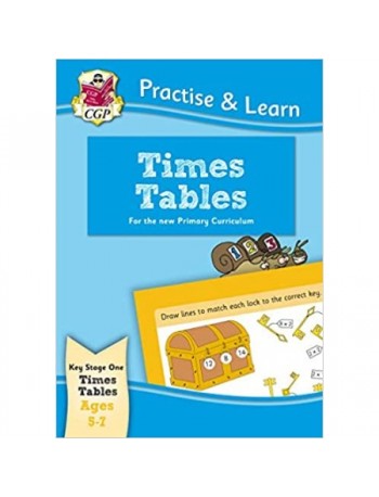 PRACTICE AND LEARN: TIMES TABLES (AGE 5 7) (ISBN: 9781847627445)