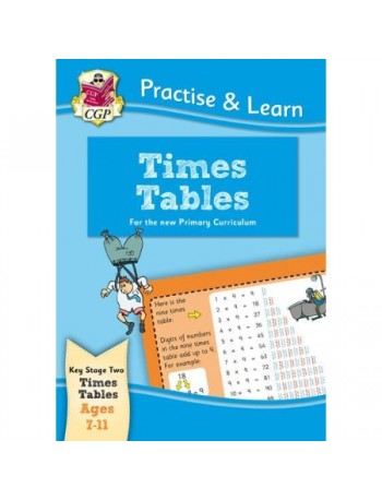 PRACTISE & LEARN: TIMES TABLES (AGE 7 11) (ISBN: 9781847627452)