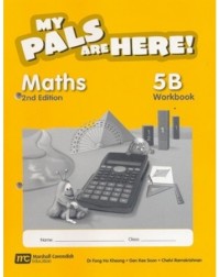 MY PALS ARE HERE! MATHS WORKBOOK 5B (2ND EDITION) (ISBN: 9789810109790)