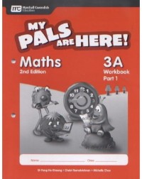 MY PALS ARE HERE! MATHS WORKBOOK 3A PART 1 (ISBN: 9789810177799)