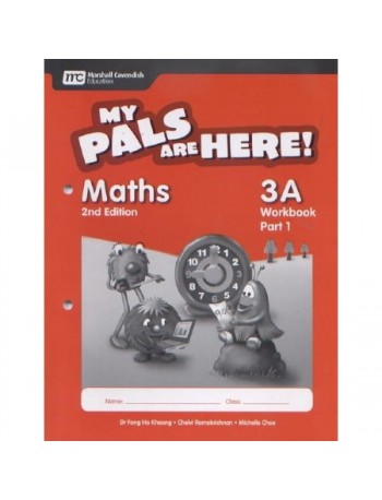 MY PALS ARE HERE! MATHS WORKBOOK 3A PART 1 (ISBN: 9789810177799)