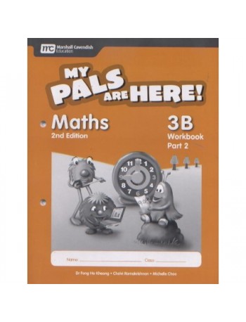 MY PALS ARE HERE! MATHS WORKBOOK 3B PART 2 (ISBN: 9789810177829)