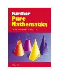 FURTHER PURE MATHEMATICS (ISBN: 9780199147359)