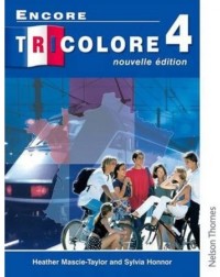 ENCORE TRICOLORE 4 NOUVELLE EDITION STUDENTS' BOOK (ISBN: 9780174403449) ENCORE TRICOLORE 4 NOUVELLE EDITION STUDENTS' BOOK (ISBN: 9780174403449)