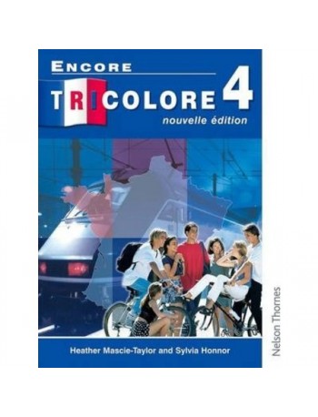 ENCORE TRICOLORE 4 NOUVELLE EDITION STUDENTS' BOOK (ISBN: 9780174403449)
