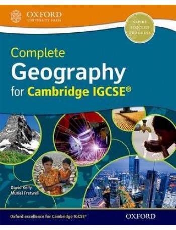 COMPLETE GEOGRAPHY FOR CAMBRIDGE IGCSE (ISBN: 9780198399292)
