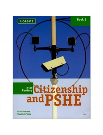 OXFORD 21ST CENTURY CITIZENSHIP & PSHE STUDENT BOOK YEAR 9 (ISBN: 9781843038467)