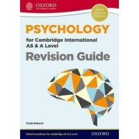 PSYCHOLOGY FOR CAMBRIDGE INTERNATIONAL AS & A LEVEL - REVISON GUIDE/- (ISBN: 9780198307075) PSYCHOLOGY FOR CAMBRIDGE INTERNATIONAL AS & A LEVEL - REVISON GUIDE/- (ISBN: 9780198307075)