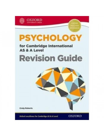 PSYCHOLOGY FOR CAMBRIDGE INTERNATIONAL AS & A LEVEL REVISON GUIDE/ (ISBN: 9780198307075)