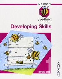 NELSON SPELLING DEVELOPING SKILLS BOOK 1 (ISBN: 9780748766536)