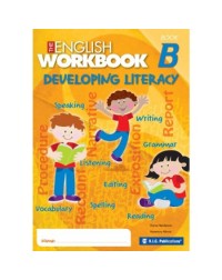 THE ENGLISH WORKBOOK DEVELOPING LITERACY BOOK B (ISBN: 9781921750786)