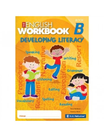 THE ENGLISH WORKBOOK DEVELOPING LITERACY BOOK B (ISBN: 9781921750786)