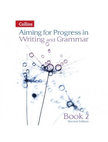 AIMING FOR PROGRESS IN WRITING AND GRAMMAR BOOK 2 (ISBN: 9780007547548) AIMING FOR PROGRESS IN WRITING AND GRAMMAR BOOK 2 (ISBN: 9780007547548)