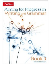 AIMING FOR PROGRESS IN WRITING AND GRAMMAR : BOOK 3 (ISBN: 9780007547524)