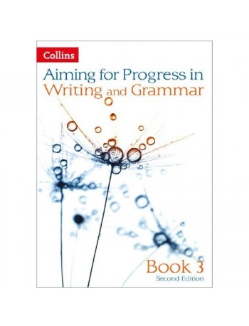 AIMING FOR PROGRESS IN WRITING AND GRAMMAR : BOOK 3 (ISBN: 9780007547524)