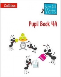 BUSY ANT MATHEMATIC PUPIL BOOK 4A (ISBN: 9780007562404)