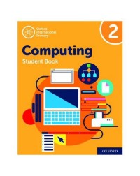 OXFORD INTERNATIONAL PRIMARY COMPUTING STUDENT BOOK 2 (ISBN: 9780198497806)
