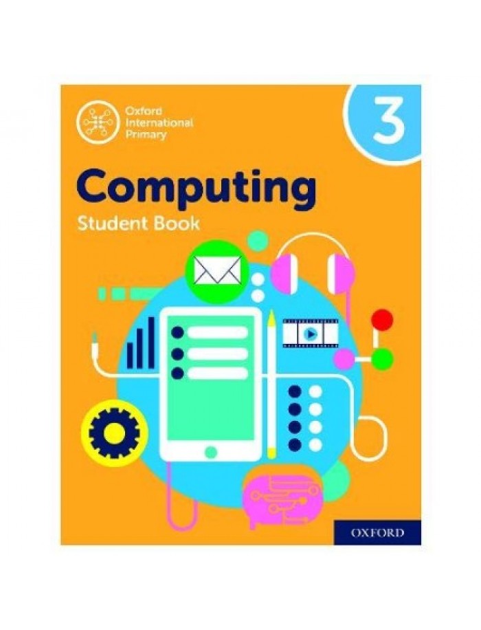 OXFORD INTERNATIONAL PRIMARY COMPUTING STUDENT BOOK 3 (ISBN ...