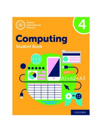 OXFORD INTERNATIONAL PRIMARY COMPUTING STUDENT BOOK 4 (ISBN: 9780198497820)