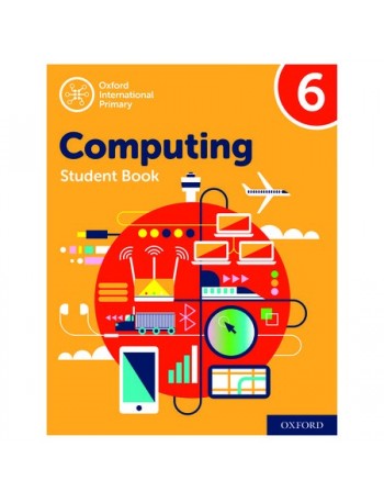 OXFORD INTERNATIONAL PRIMARY COMPUTING STUDENT BOOK 6 (ISBN: 9780198497844)