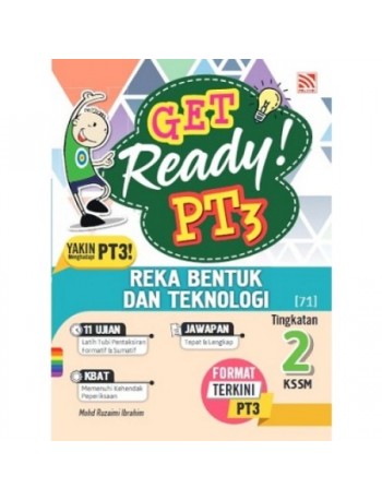 GET READY PT3 REKA BENTUK DAN TEKNOLOGI TINGKATAN 2 (ISBN: 9789672427971)